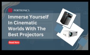 Puterea proiectorului: cufundați-vă cu proiectoare și electronice pentru ecran